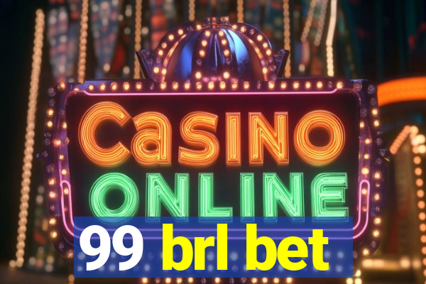 99 brl bet
